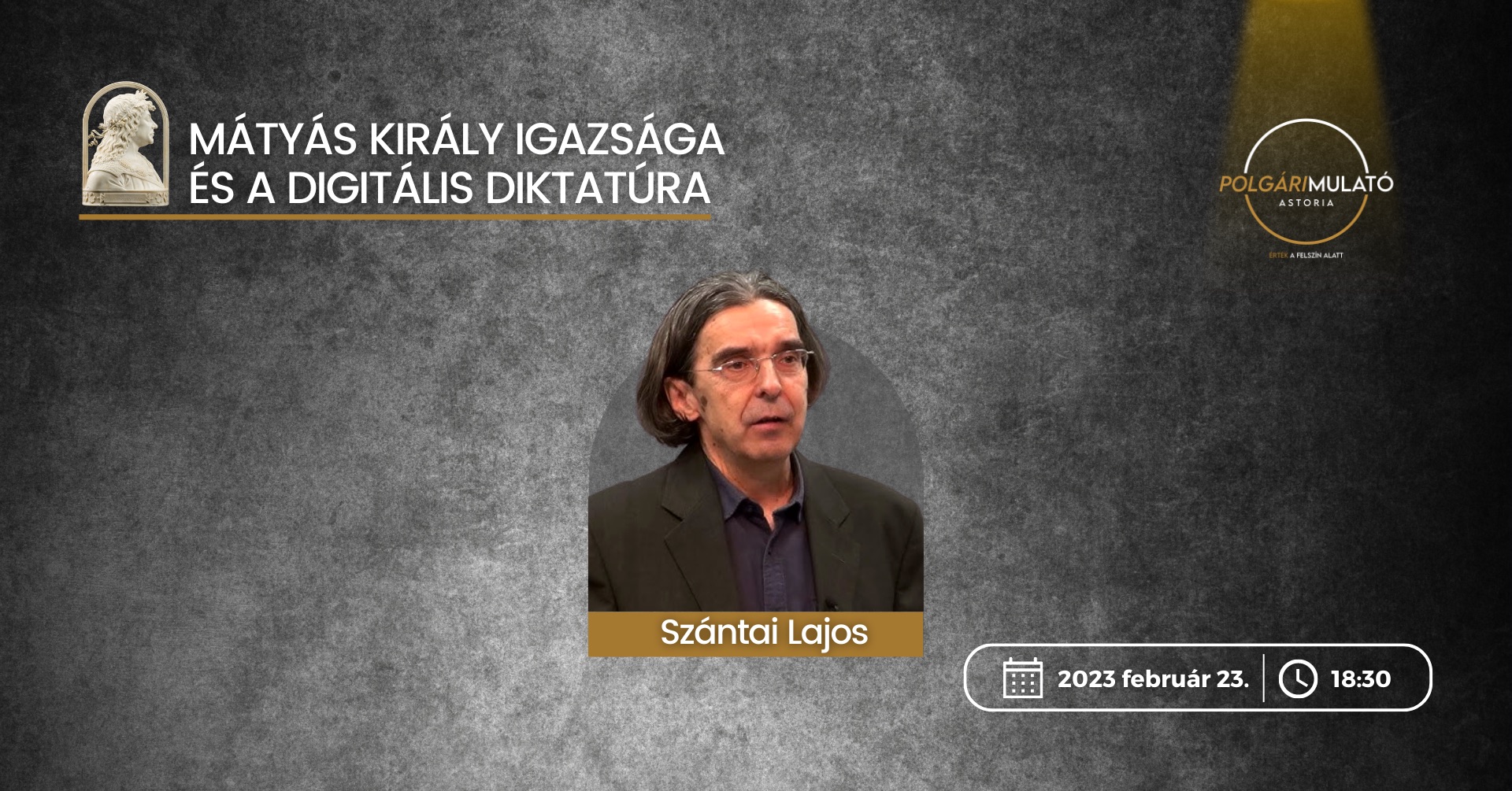 Mátyás király igazsága és a digitális diktatúra