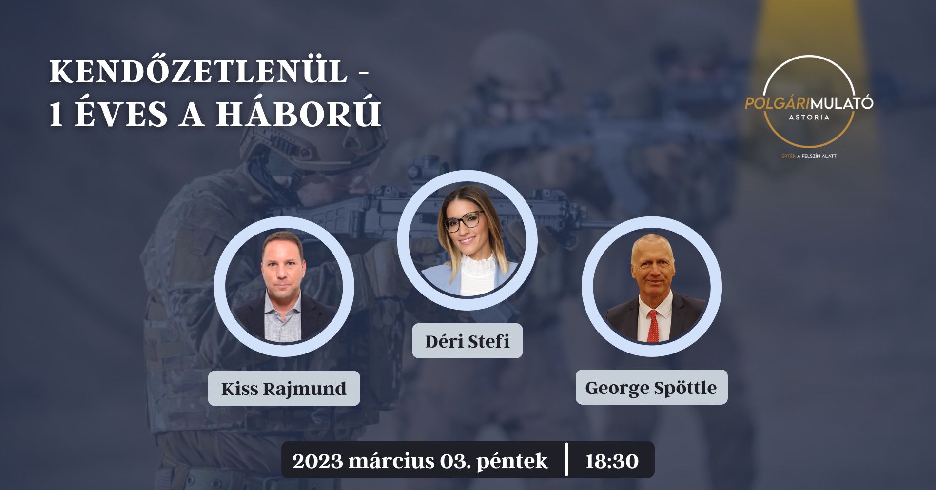 Kendőzetlenül - 1 éves a háború